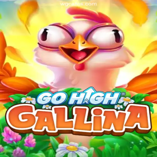 Experience the Excitement of GoHighGallina: The Ultimate Gaming Adventure